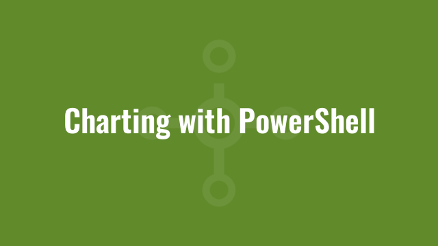 Charting with PowerShell