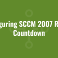 Configuring SCCM 2007 Reboot Countdown