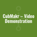 CubMakr – Video Demonstration