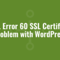 cURL Error 60 SSL Certificate Problem with WordPress