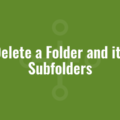 Delete a Folder and its Subfolders