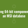 Finding 64-bit components in an MSI database