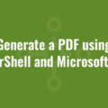 Generate a PDF using PowerShell and Microsoft Edge