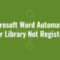 Microsoft Word Automation Error Library Not Registered