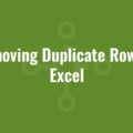 Removing Duplicate Rows in Excel
