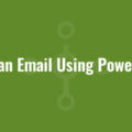 Send an Email Using PowerShell
