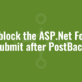 Unblock the ASP.Net Form Submit after PostBack