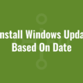 Uninstall Windows Updates Based On Date