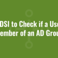 Use ADSI to Check if a User is a Member of an AD Group