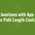 Using Junctions with App-V 5 to resolve Path Length Limitations