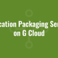Application Packaging Services on G Cloud