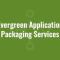 Evergreen Application Packaging Services
