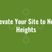 Elevate Your Site to New Heights